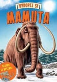 Vykopej si mamuta