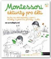 Montessori - aktivity pro deti kúpite na Knihyprekazdeho.sk