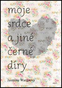 Moje srdce a jiné černé díry