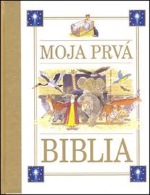 Moja prvá biblia