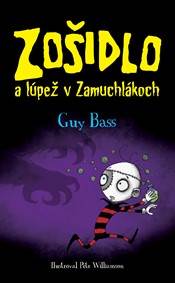 Zošidlo a lúpež v Zamuchlákoch (Zošidlo 5)