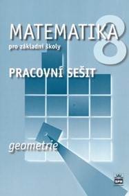 Matematika 8 pro základní školy - Geometrie - Pracovní sešit