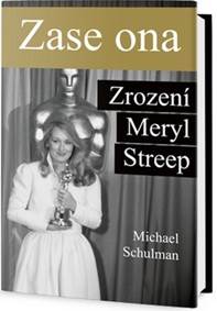 Zase ona - Zrození Meryl Streep
