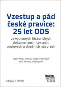 Vzestup a pád české pravice: 25 let ODS kúpite na Knihyprekazdeho.sk
