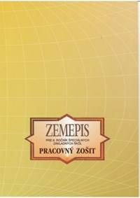 Zemepis Pracovný zošit pre 8. ročník špeciálnych základných škôl