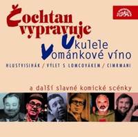 Čochtan vypravuje, Vománkové víno a další slavné komické scény