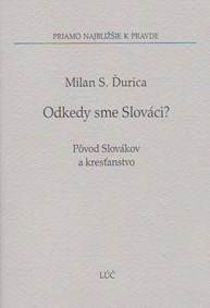 Odkedy sme Slováci?