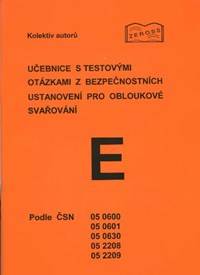 Učebnice s testovými otázkami z bezpečnostních ustanovení pro obloukové svařování