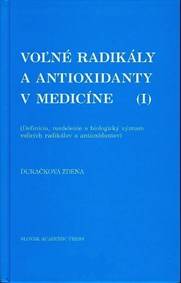 Voľné radikály a antioxidanty v medicíne (I)