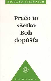 Prečo to všetko Boh dopúšťa