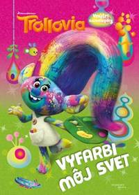 Trollovia: Vyfarbi môj svet