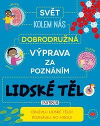 Dobrod. výprava za poznáním: Lidské tělo