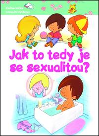 Jak to tedy je se sexualitou?