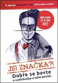 Jsi značka?!