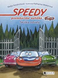 Speedy pretekárske autíčko Skúška odvahy