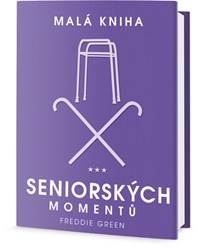 Malá kniha seniorských momentů