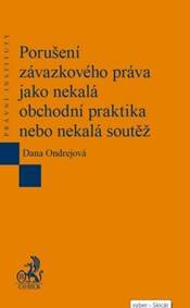 Porušení závazkového práva jako nekalá obchodní praktika nebo nekalá soutěž
