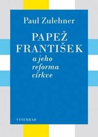 Papež František a jeho reforma církve