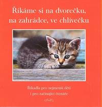 Kniha Říkáme si na dvorečku, na zahrádce ve chlívečku