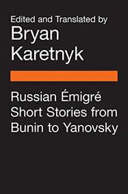 Kniha Russian Emigre Short Stories from Bunin to Yanovsky