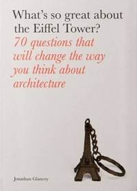 What's So Great About the Eiffel Tower?
