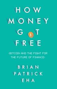 How Money Got Free