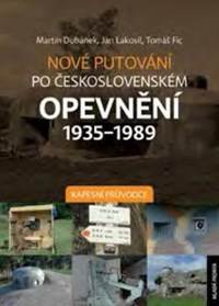 Nové putování po československém opevnění 1935–1989