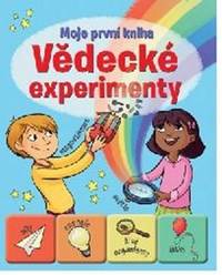 Vědecké experimenty - Moje první kniha