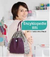 Encyklopedie šití - Šití v ruce i na stroji