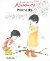 Moje malé příběhy Montessori - Procházka