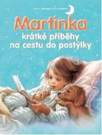 Martinka - krátké příběhy na cestu do po