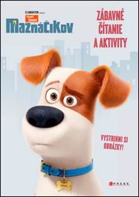 Tajný život maznáčikov Zábavné čítanie a aktivity