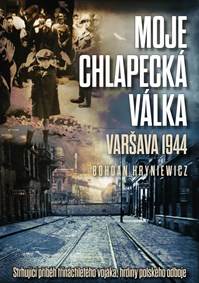 Moje chlapecká válka: Varšava 1944