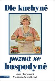 Dle kuchyně pozná se hospodyně