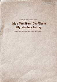Jak s Tomášem Dvořákem šily všechny loutky