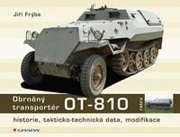 Obrněný transportér OT-810 - historie, takticko-technická data, modifikace