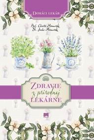 Zdravie z prírodnej lekárne - Domáci lekár