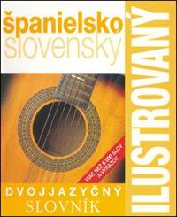 Ilustrovaný dvojjazyčný slovník španielsko-slovenský