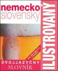 Ilustrovaný dvojjazyčný slovník nemecko slovenský