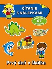Čítanie s nálepkami: Prvý deň v škôlke