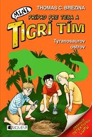 MINI Tigrí tím – Tyranosaurov ostrov