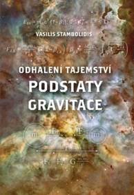 Odhalení tajemství podstaty gravitace kúpite na Knihyprekazdeho.sk