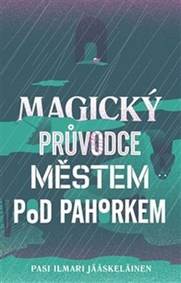 Magický průvodce městem pod pahorkem
