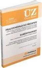 ÚZ 1181 Pracovněprávní předpisy, Zaměstnanost, Odškodňování, Odbory