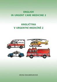 Angličtina v urgentní medicíně 2 / English in Urgent Care Medicine 2 - 2.vydání