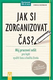 Jak si zorganizovat čas?