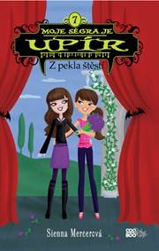 Moje ségra je upír 7: Z pekla šťěstí