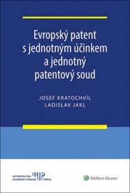 Evropský patent s jednotným účinkem a jednotný patentový soud