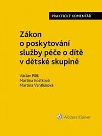Kniha Zákon o poskytování služby péče o dítě v dětské skupině
