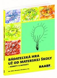 Bádateľská hra už od materskej školy